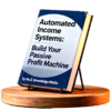 Automated Income Systems: Build Your Passive Profit Machine Automated Income Systems: Build Your Passive Profit Machine Automated Income Systems Build Your Passive Profit Machine Copy 1 e1769409197408