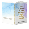 Take Control of Your Thoughts and Reduce Anxiety Take Control of Your Thoughts and Reduce Anxiety e1769656344980
