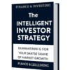 The Intelligent Investor’s Simple Strategy: Guaranteeing Your Share of Market Growth The Intelligent Investors Simple Strategy 1 Copy e1772068209845
