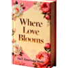 Where Love Blooms: A Sweet Contemporary Romance love e1769469798667