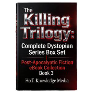 The Killing Trilogy: Complete Dystopian Series Box Set | Post-Apocalyptic Fiction eBook Collection Book 3